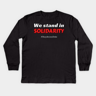 We stand in solidarity with the aapi community #stopasianhate 2 Kids Long Sleeve T-Shirt